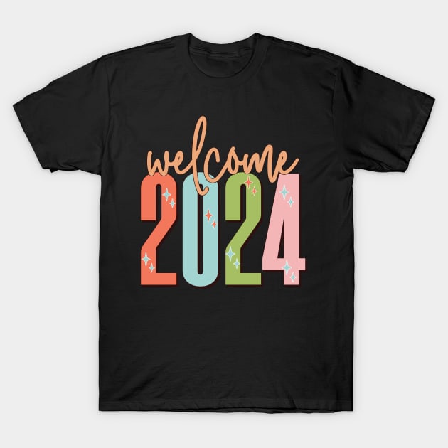 Welcome 2024 T-Shirt by MZeeDesigns